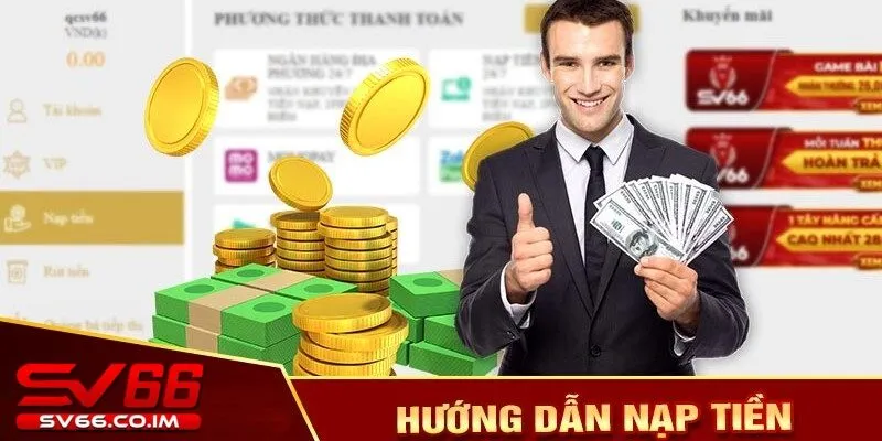 Đa dạng phương thức nạp tiền tại sv66
