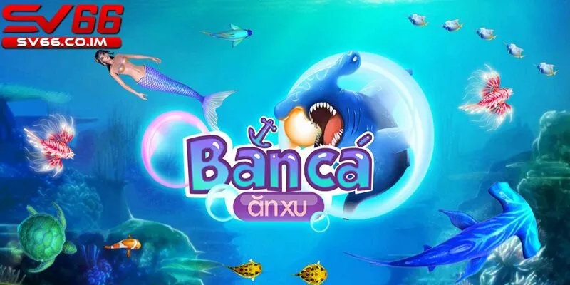 Sức hút của game bắn cá ăn xu tại sv66