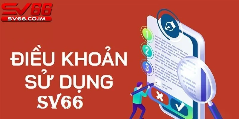 Tầm quan trọng của điều khoản sử dụng sv66 